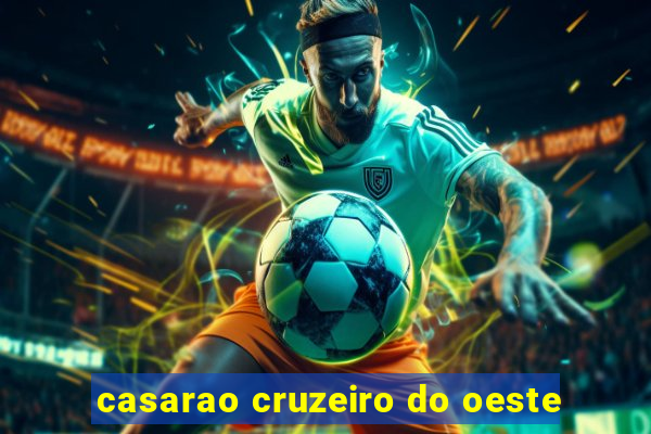 casarao cruzeiro do oeste